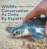 Wildlife Conservation As Done By Experts - Animal Book Age 10 Children's Animal Books