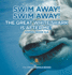 Swim Away! Swim Away! The Great White Shark Is After Me! Animal Book 4-6 Children's Animal Books