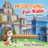 Mesopotamia for Kids - Ziggurat Edition Children's Ancient History