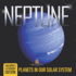 Neptune: Planets in Our Solar System Children's Astronomy Edition