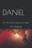 Daniel: An Accurate History and Future