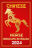 Horse Chinese Horoscope 2024: Zodiac Fortune and Personality for the Year of the Wood Dragon 2024 in Each Month of Career, Financial, Family, Love, Health, and Lucky Color