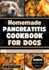 Homemade Pancreatitis Cookbook for Dogs