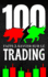 100 Faits  Savoir sur le Trading: Dcouvrez et Voyagez le monde du trading sous tous ses aspects