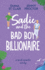 Sadie and the Bad Boy Billionaire: a Sweet Romantic Comedy (Oakley Island Romcoms)