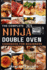 The Complete Ninja Double Oven Cookbook For Beginners 2024: Your Comprehensive Guide to Mastering to Fast, Easy, and Delicious Recipes (Gourmet and Special Occasions)