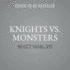 Knights Vs. Monsters