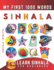 Learn Sinhala for Beginners, My First 1000 Words: Bilingual Sinhala - English Language Learning Book for Kids & Adults