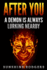 After You: A Demon is Always Lurking Nearby