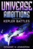 Universe Ambitions: Kepler Battles