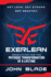 Exerlean: Resolution for the Physique Transformation of a Lifetime: Get Lean. Get Strong. Get Healthy.