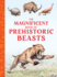 The Magnificent Book of Prehistoric Beasts