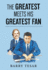 The Greatest Meets His Greatest Fan