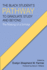 The Black Student's Pathway to Graduate Study and Beyond: The Making of a Scholar