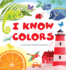 I Know Colors Format: Board Book