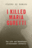I Killed Maria Goretti: The Life and Repentance of Alessandro Serenelli
