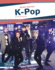 K-Pop (Music Genres)