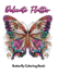 Delicate Flutter: Butterfly Coloring book