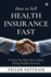 How to Sell Health Insurance Fast: 21 Facts You Must Know Before Selling Health Insurance