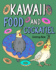 Kawaii Food and Cockatiel Coloring Book,: Activity Relaxation, Painting Menu Cute, and Animal Pictures Pages