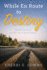 While en Route to Destiny: Discover the Power to Fulfill Your Prophetic Destiny