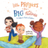 Little Prayers for Big Feelings: A Children's Book on Emotions