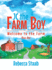 JC the Farm Boy: Welcome to the Farm: Book One
