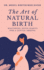 The Art of Natural Birth: Mastering Seven Habits for a Gentle Arrival