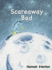 Scareaway Bad