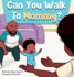 Can You Walk to Mommy?