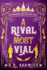 A Rival Most Vial