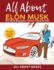 All About Elon Musk: Elon Musk Biography Children's Book for Kids (With Bonus! Coloring Pages and Videos)