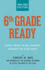 6th Grade Ready: Expert Advice for Parents to Navigate the Year Ahead