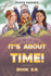 It's About Time: Book 2.5