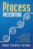 The Process Prescription: How Your Business Can Improve Results, Reduce Risk, and Grow Faster