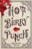 Hot Berry Punch: a Novel
