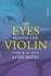 The Eyes Behind The Violin: A Memoir: Finding My True Identity