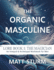 The Organic Masculine: Lore Book I: The Magician