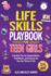 Life Skills Playbook for Teen Girls: Essential Tips for Independence, Confidence, and Success So You Can Thrive at Life