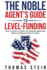 The Noble Agent's Guide to level Funding: How to build a good life serving American Small business health plans