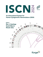 ISCN 2024: An International System for Human Cytogenomic Nomenclature (2024)