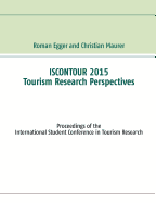 Iscontour 2015 - Tourism Research Perspectives: Proceedings of the International Student Conference in Tourism Research
