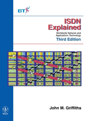 ISDN Explained: Worldwide Network and Applications Technology - Griffiths, John M