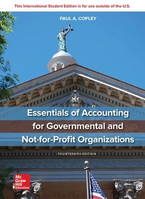ISE Essentials of Accounting for Governmental and Not-for-Profit Organizations - Copley, Paul