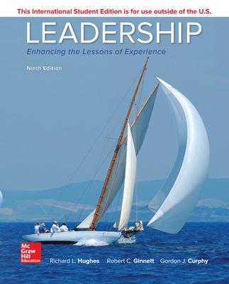 ISE Leadership: Enhancing the Lessons of Experience - Hughes, Richard, and Ginnett, Robert, and Curphy, Gordon