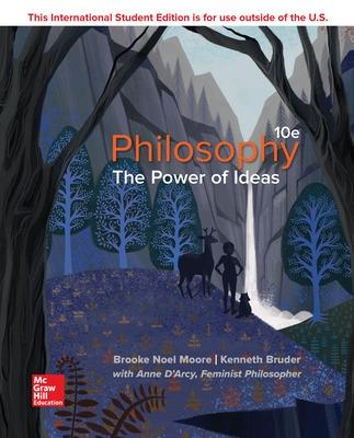 ISE Philosophy: The Power Of Ideas - Moore, Brooke Noel, and Bruder, Kenneth