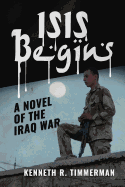 Isis Begins: A Novel of the Iraq War