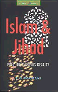 Islam and Jihad Prejudice Versus Reality