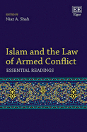 Islam and the Law of Armed Conflict: Essential Readings