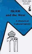 Islam and the West: A Historical Cultural Survey - Hitti, Philip Khuri